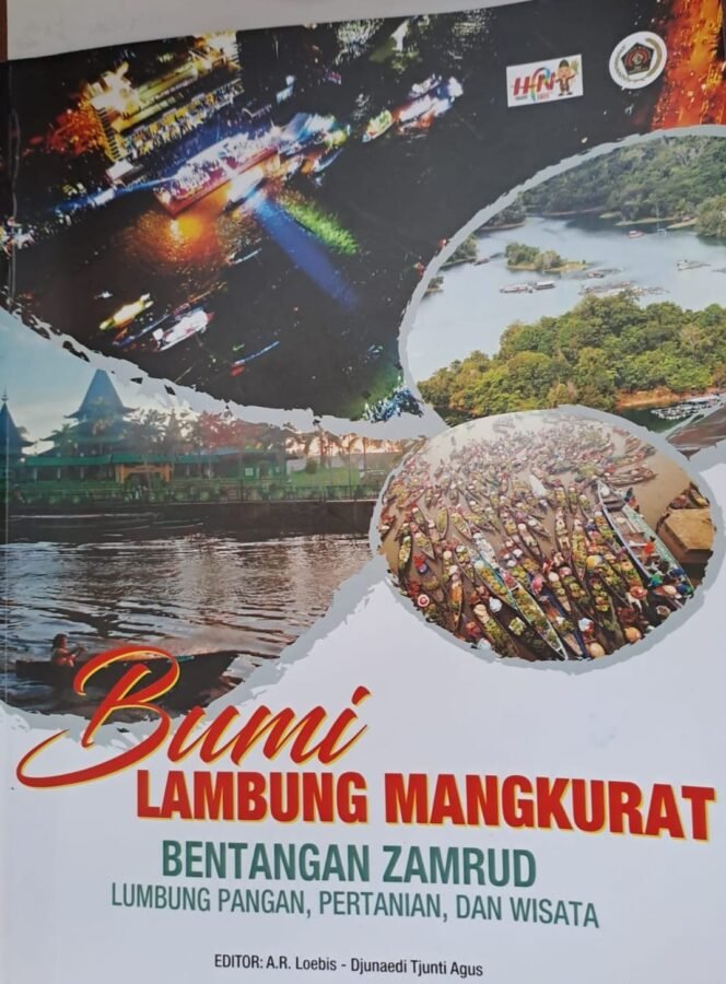 
					Buku Bumi Lambung Mangkurat – Bentangan Zamrud terbit di HPN 2025 Kalsel